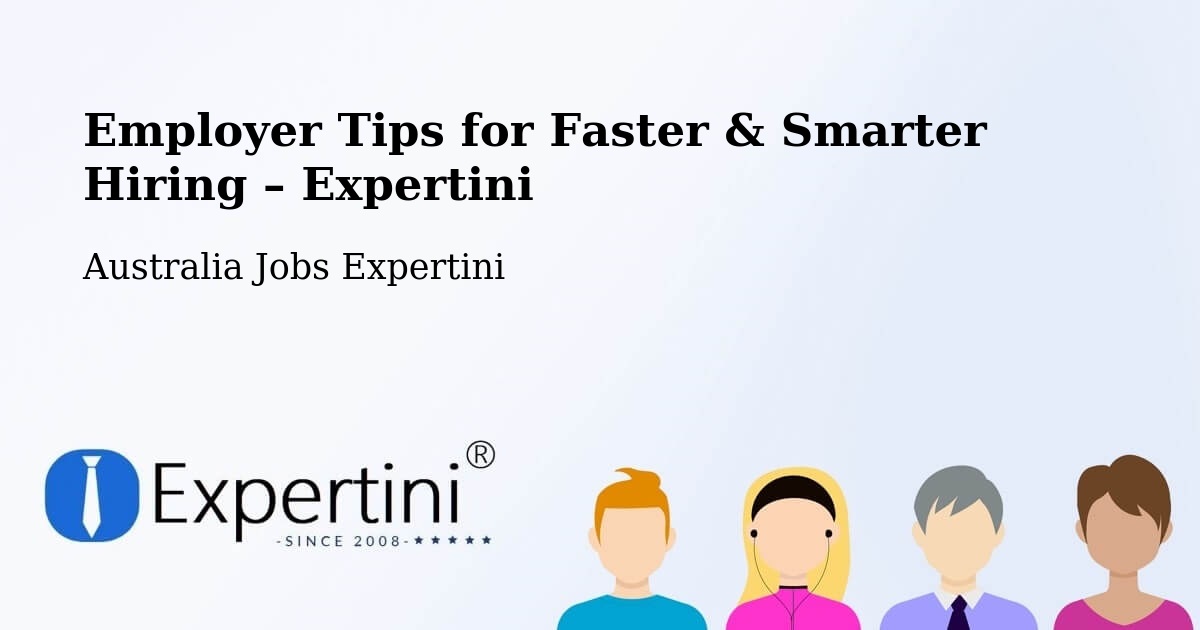Employer Tips for Hiring & Recruitment – Collie - Collie, Australia Jobs Expertini