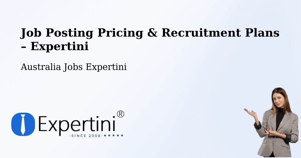 Job Posting Pricing & Recruitment Plans – Collie - Collie, Australia Jobs Expertini